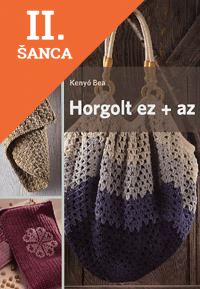 Lacná kniha Horgolt ez + az