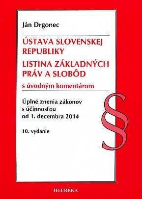 Ústava SR - Listina Základných práv a slobôd, Úzz od 1.12.2014, 10. vyd.