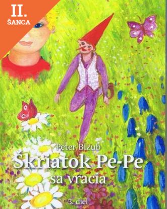 Lacná kniha Škriatok Pe-Pe sa vracia 3. diel
