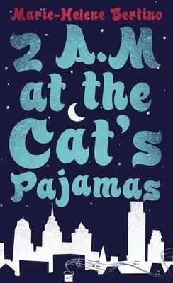 2 A.M. at The Cats Pajamas