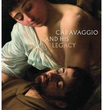 Caravaggio and His Legacy