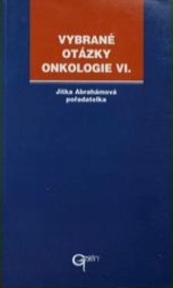 Vybrané otázky - Onkologie VI.