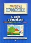 Tvorivá informatika 1.zošit o obrázkoch +CD