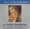 Mluviti stříbro se Stelou Zázvorkovou CD