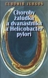 Choroby žalúdka a dvanástorníka a Helicobacter pylori