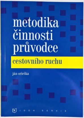 Metodika činnosti průvodce cestovního ruchu