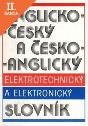 Lacná kniha Anglicko-český a česko-anglický elektrotechnický a elektronický slovník