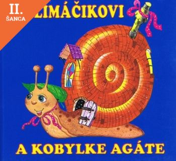 Lacná kniha O slimáčikovi a kobylke Agáte