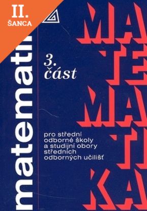 Lacná kniha Matematika pre študijné odbory SOŠ a SOU, 3. časť