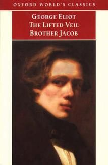 OWC The Lifted Veil and Brother Jacob