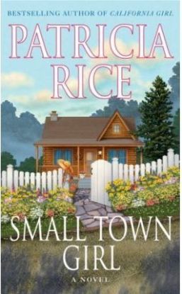 Small Town Girl: A Novel