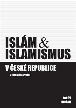 Islám & islamismus v České republice, 2. vydání