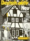 Deutsch Aktiv Neu, Arbeitsbuch: Ein Lehrwerk Für Erwachsene: Arbeitsbuch 1a