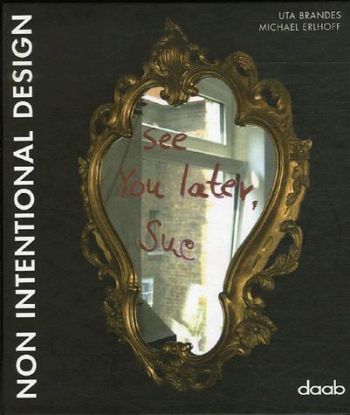 Non Intentional Design