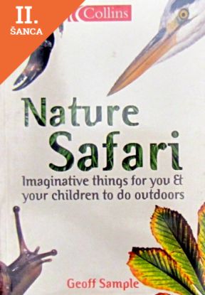 Lacná kniha Nature Safari: Imaginative Things For You & Your Children To Do Outdoors (Collins)