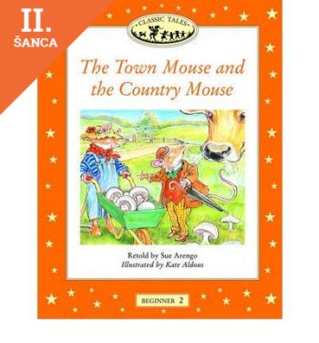 Lacná kniha Town Mouse and Country Mouse-Classic Tales Beginner 2