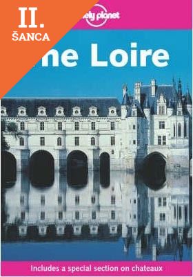 Lacná kniha Lonely Planet Loire (Lonely Planet The Loire)