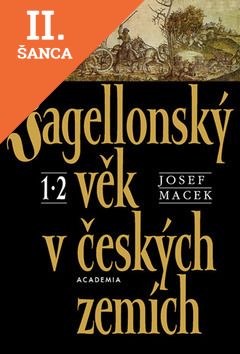 Lacná kniha Jagellonský věk v českých zemích I-II