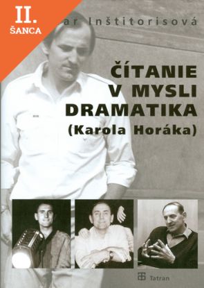 Lacná kniha Čítanie v mysli dramatika ( Karola  Horáka )