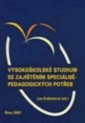 Vysokoškolské studium se zajištěním speciálněpedagogických potřeb