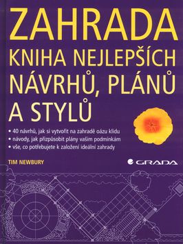 Zahrada.Kniha nejlepších návrhů, plánů a stylů
