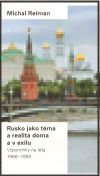 Rusko jako téma a realita doma a v exilu