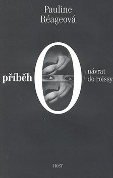 Příběh O/ Návrat do Roissy