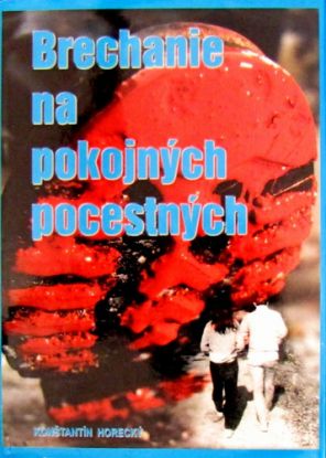 Brechanie na pokojných pocestných