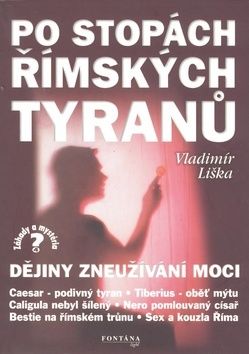 Po Stopach Rimskych Tyranu