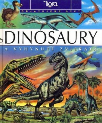 Dinosaury a vyhynuté zvieratá
