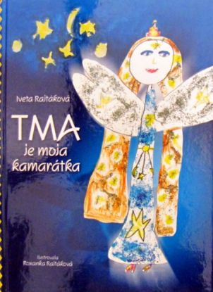 Tma je moja kamarátka