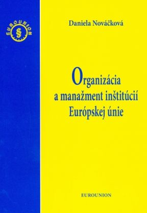 Organizácia a manažment inštitúcií Európskej únie
