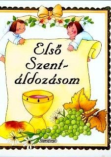Első Szentáldozásom