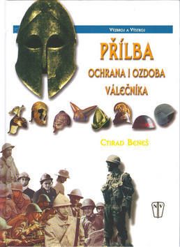 Přilba - ochrana i ozdoba válčeníka