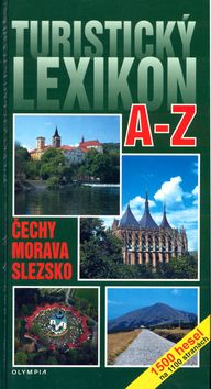 Turistický lexikon A-Z Čechy Morava Slezsko