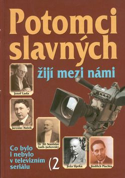 Potomci slavných žijí medzi námi