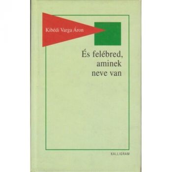 És felébred, aminek neve van