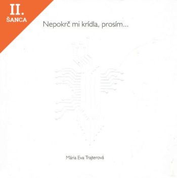 Lacná kniha Nepokrč mi krídla, prosím...