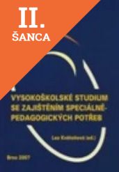 Lacná kniha Vysokoškolské studium se zajištěním speciálněpedagogických potřeb