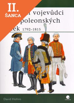 Lacná kniha Rakouští vojevůdci za napoleonských válek 1792–1815