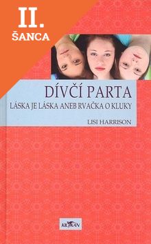 Lacná kniha Láska je láska aneb rvačka o kluky