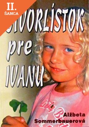 Lacná kniha Štvorlístok pre Ivanu