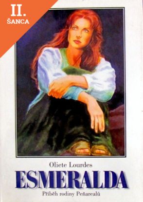 Lacná kniha Esmeralda: příběh rodiny Peňarealů