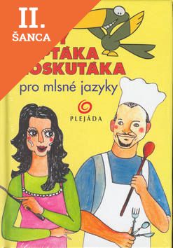 Lacná kniha Rady ptáka Loskutáka pro mlsné jazyky
