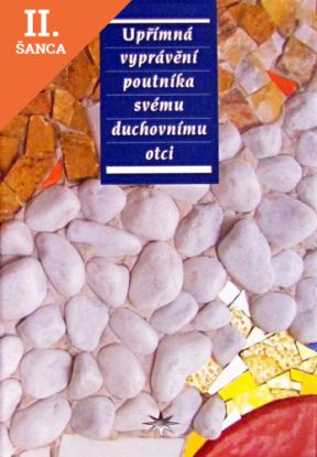 Lacná kniha Upřímná vyprávění poutníka svému duchovnímu otci