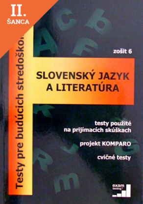 Lacná kniha Slovenský jazyk a literatúra: testy pre budúcich stredoškolákov : zošit 6