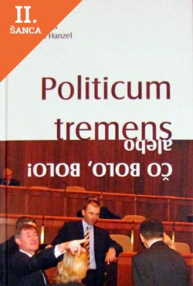 Lacná kniha Politicum tremens alebo Čo bolo, bolo!