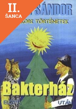 Lacná kniha Bakterház előtt,bakterház után