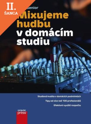 Lacná kniha Mixujeme hudbu v domácím studiu