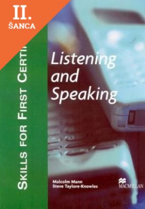 Lacná kniha SKILLS FOR FIRST CERTIFICATE: LISTENING AND SPEAKING - STUDENT'S BOOK